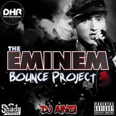 Dj Ainzi - The Eminem Bounce Project 3