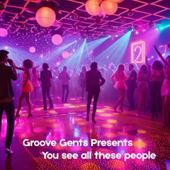 you see all the people