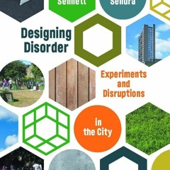[⚡READ⚡] Designing Disorder: Experiments and Disruptions in the City