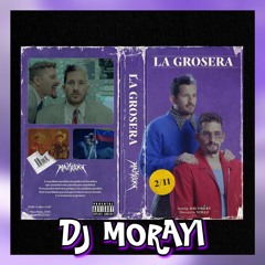 La Grosera - Mau y Ricky (Dj Morayi)