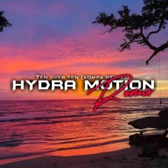HYDRA Motion🇻🇺 x Azawi - Ten Over 10 (Mashup Kompa)#repost .mp3