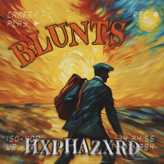 BLUNTS - HXPHAZXRD (beat prod. s7ckk)