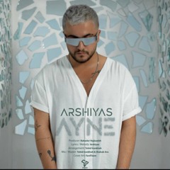 Arshiyas - Ayne /  عرشیاس- آینه