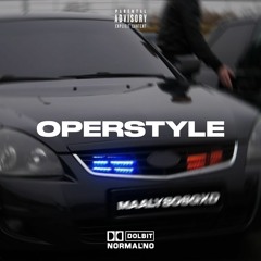 OPERSTYLE (prod. by @maaly808gxd)