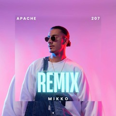 Apache 207 - Neunzig (Remix Mikko)