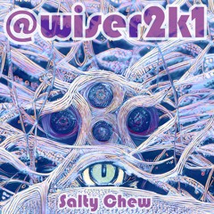 Salty Chew