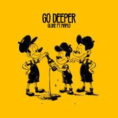 go deeper (ft. MAPLO)