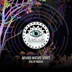 Absurd Mixtape Series 046 by Nadjia