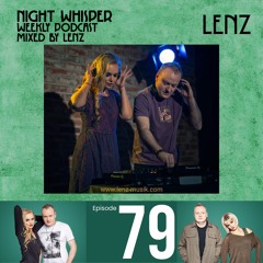 NIGHT WHISPER Podcast #079 Mixed by Lenz