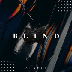 SHAFZz - Blind