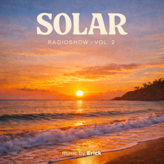 SOLAR Radioshow Vol.2 ☀️ | House & Deep House Mix