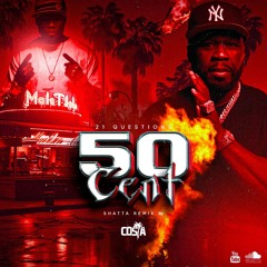 50 CENT - 21 QUESTIONS (Shatta Remix) FREE DOWNLOAD