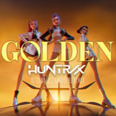 HUNTR/X - Golden (Alternaticz Hardstyle Remix) (KPOP Demon Hunter Hardstyle Remix)