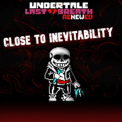 Close to Inevitability