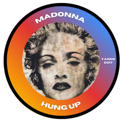 Madonna - Hung Up (Yards Edit)