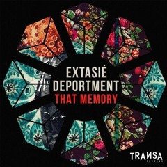 Deportment, Extasie - That Memory