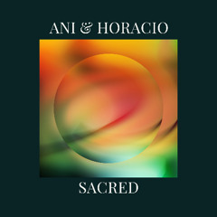 Ani & Horacio-Sacred