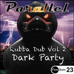 Parallel - Rubba Dub Vol. 2 Dark Party [Melodic Vocal Dubstep] [FS 23]