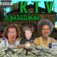 K.T.V - Apshilimas