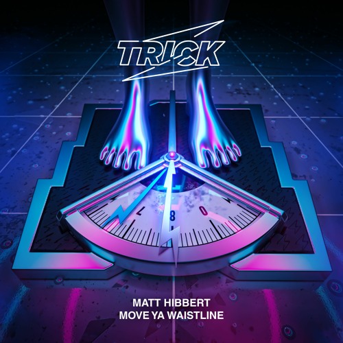 Matt Hibbert - Move Ya Waistline