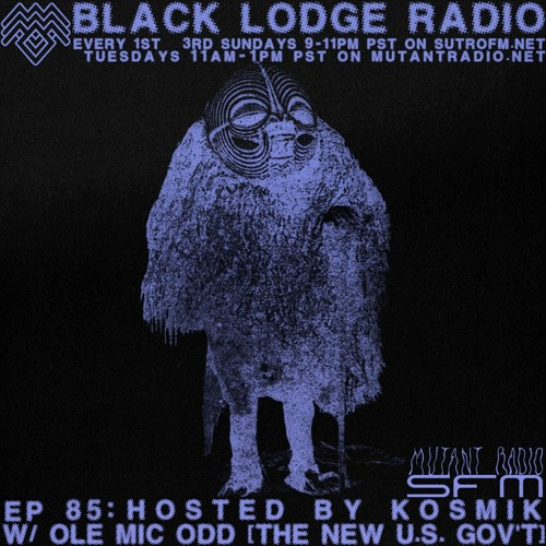 The Black Lodge Radio 85: OLE MIC ODD