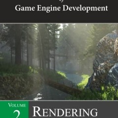 DOWNLOAD EBOOK 📪 Foundations of Game Engine Development, Volume 2: Rendering by  Eri
