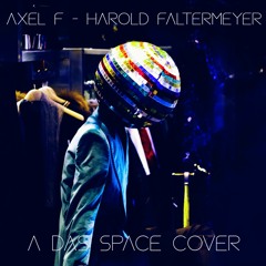 Axel F - Harold Faltermeyer (Das Space Cover)