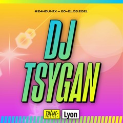 Pardonnez-nous les 24hDuMix le vingt mars — DJ Tsygan