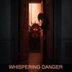 Whispering Danger 60 Second Version