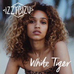 Izzy Bizu - White Tiger (Nash Hsan Remix)