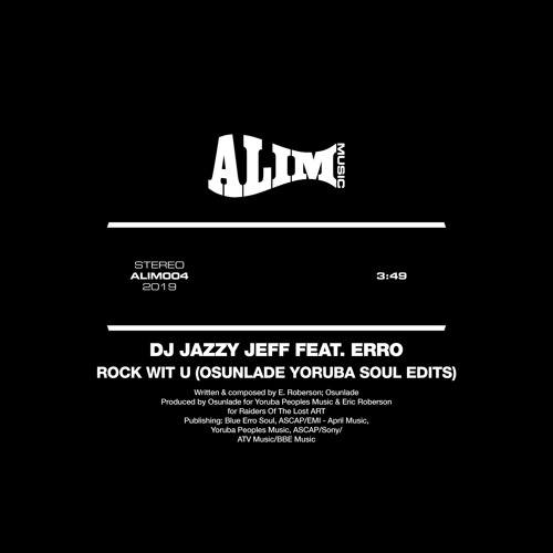 DJ Jazzy Jeff Feat. Erro / Rock Wit U (Yoruba Soul Mixes) DJ Jazzy Jeff Feat. Erro / Rock Wit U (Yoruba Soul Mixes)