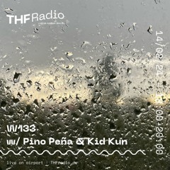 W133 w/ Pino Peña & Kid Kun