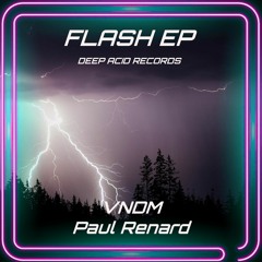 03 Paul Renard - Free Your Mind - [Flash EP - DEEP ACID RECORDS]