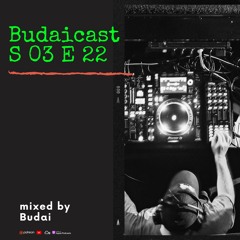 DJ Budai - Budaicast 3ep 22