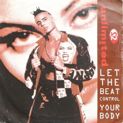 2 Unlimited - Let The Beat Control Your Body [ExclUsive Remix]