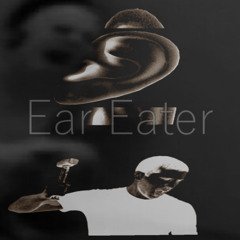 Ear Eater
