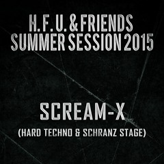 Scream-X @ Hard Force United And Friends (Summer Session 2015)