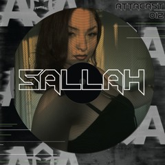 ATTACAST #012 / 《SALLAH》
