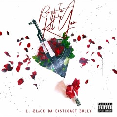 Bitch I'm a Kill You