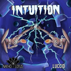 Lucid & Natho The Lotus - Intuition (prod. dyl)