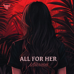 All for Her