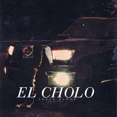 EL CHOLO