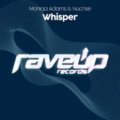 Moniqa Adams & Nucrise - Whisper