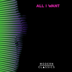 All I Want (Original)