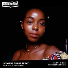 The #Reprelekt Show 078: Im glad you're here w/ Guestmix from Rare Treat