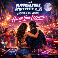 Vente hacer una locura