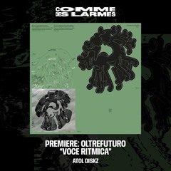 PREMIERE CDL || Oltrefuturo - Voce Ritmica |Atol Diskz| 2025