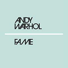 [View] [PDF EBOOK EPUB KINDLE] Fame (Penguin Modern) by  WARHOL ANDY 💌