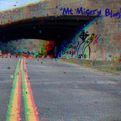 Mt Misery Blues (latest cut)