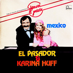 El Pasador - Mexico feat. Karina Huff